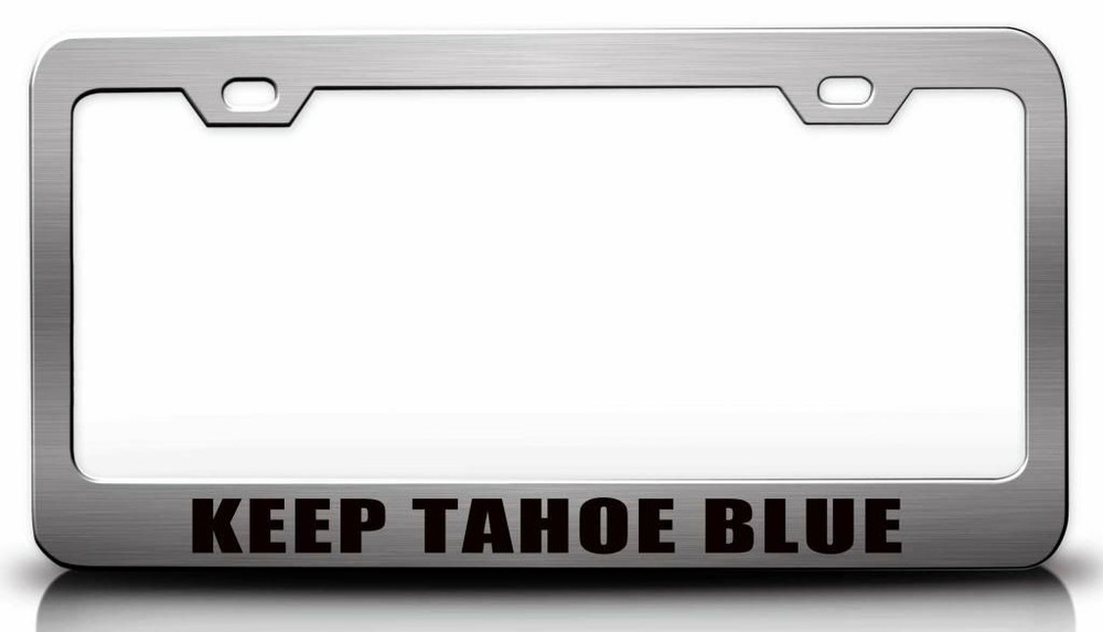 KEEP TAHOE BLUE License Plate Frame-CAN PERSONALIZE