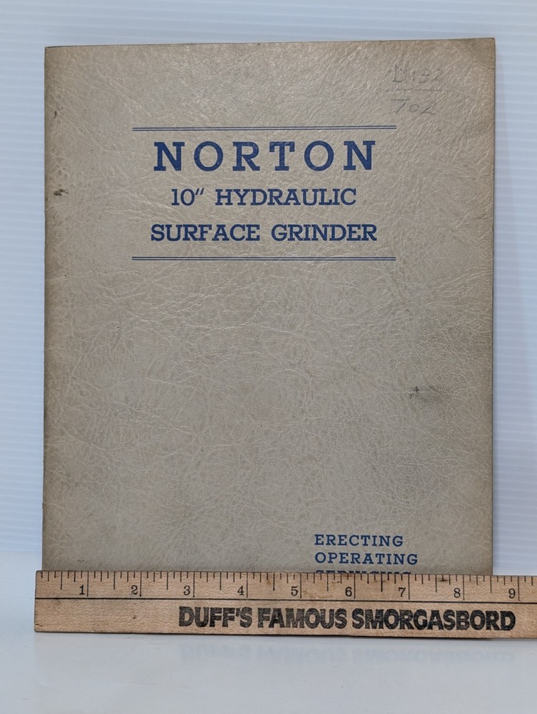 Norton 10" Hydraulic Surface Grinder Manual for Erecting, Operating, & Servicing