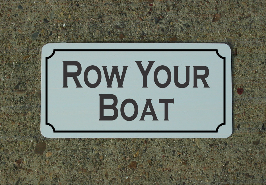 Row Your Boat Metal Sign