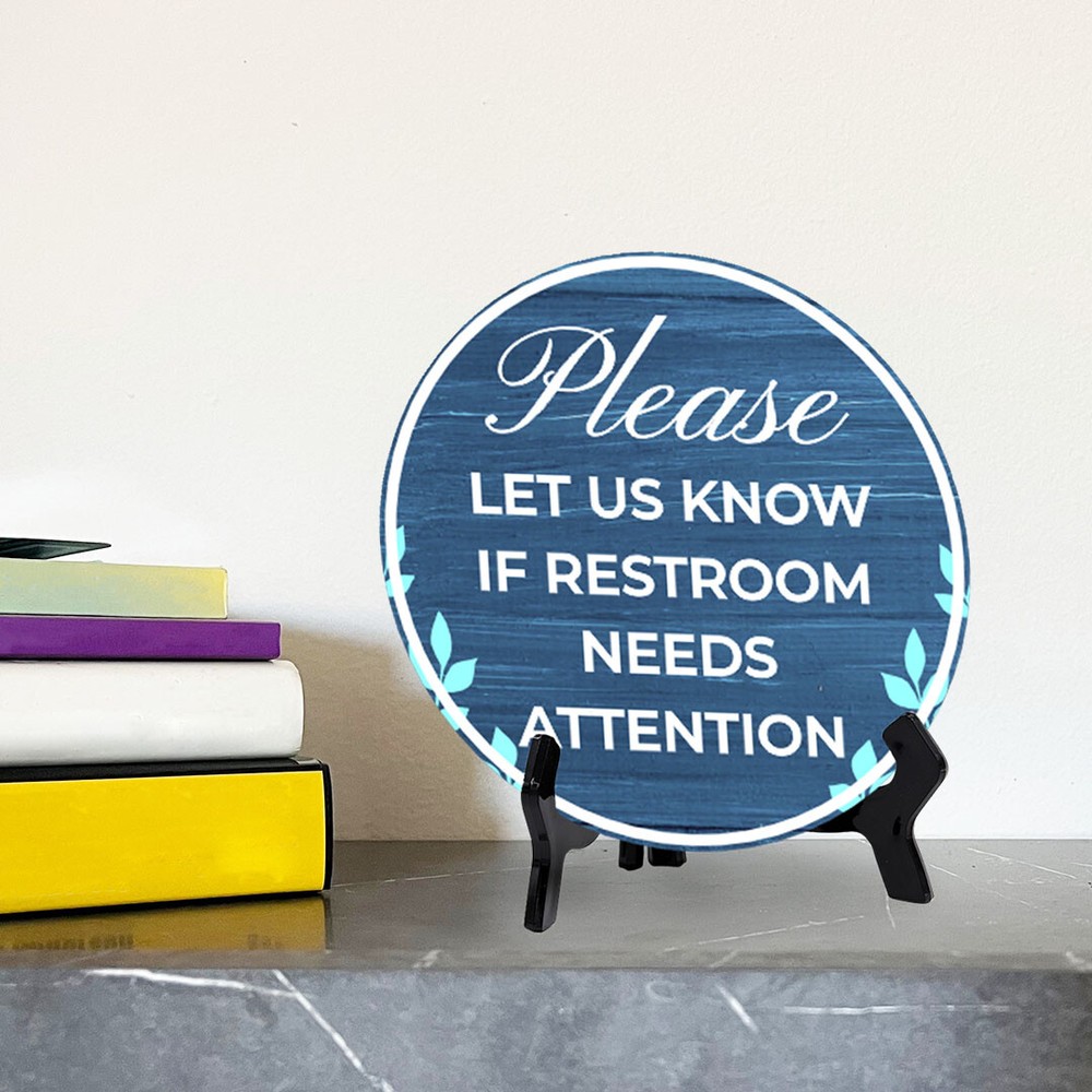 Please Let Us Know If Restroom Needs Attention (5 x 5“) Circle Table Sign