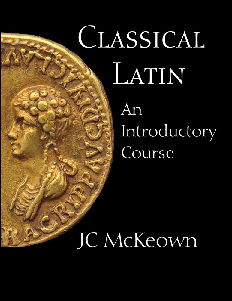 Classical Latin: An Introductory Course