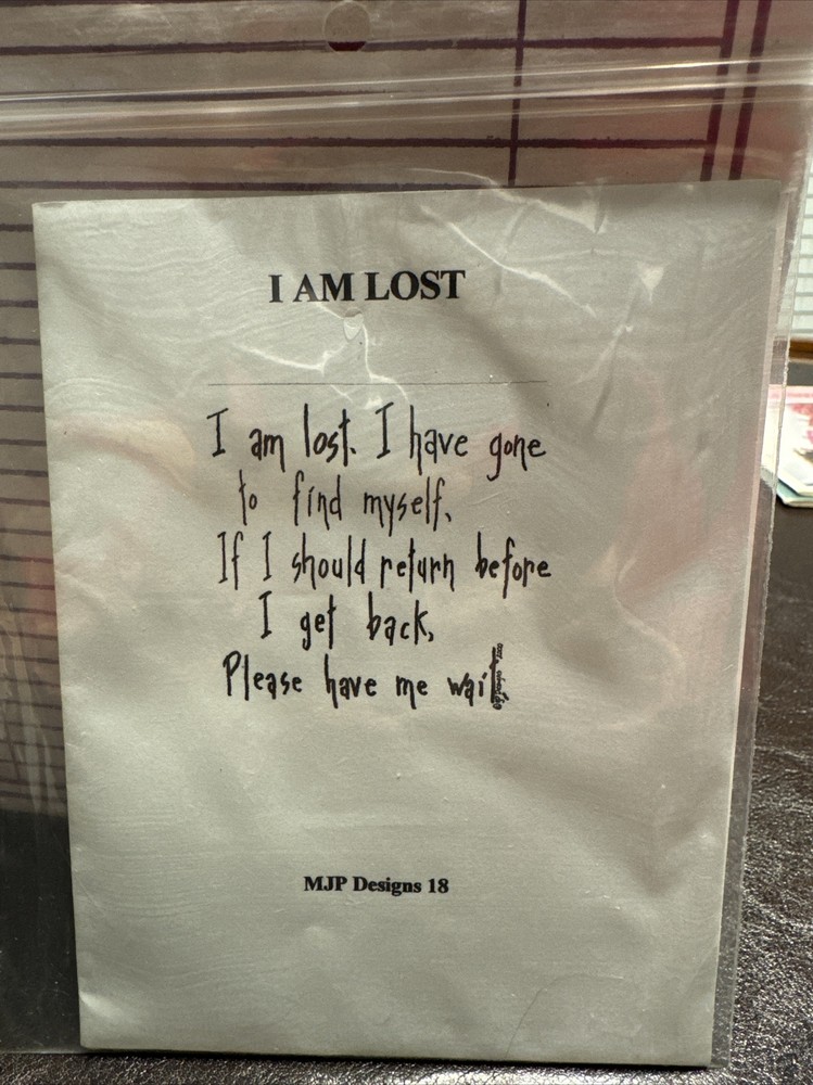 I AM LOST MJP Designs