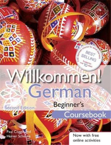 Willkommen German Beginners Course: Coursebook, Coggle, Paul & Schenke, Heiner,