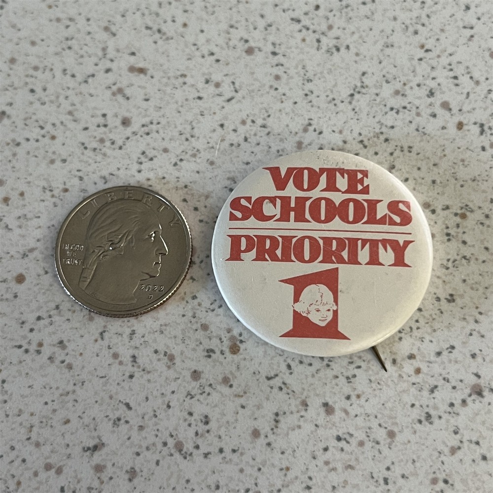 Vote Schools Priority Number One #1 Education Pinback Button #45086