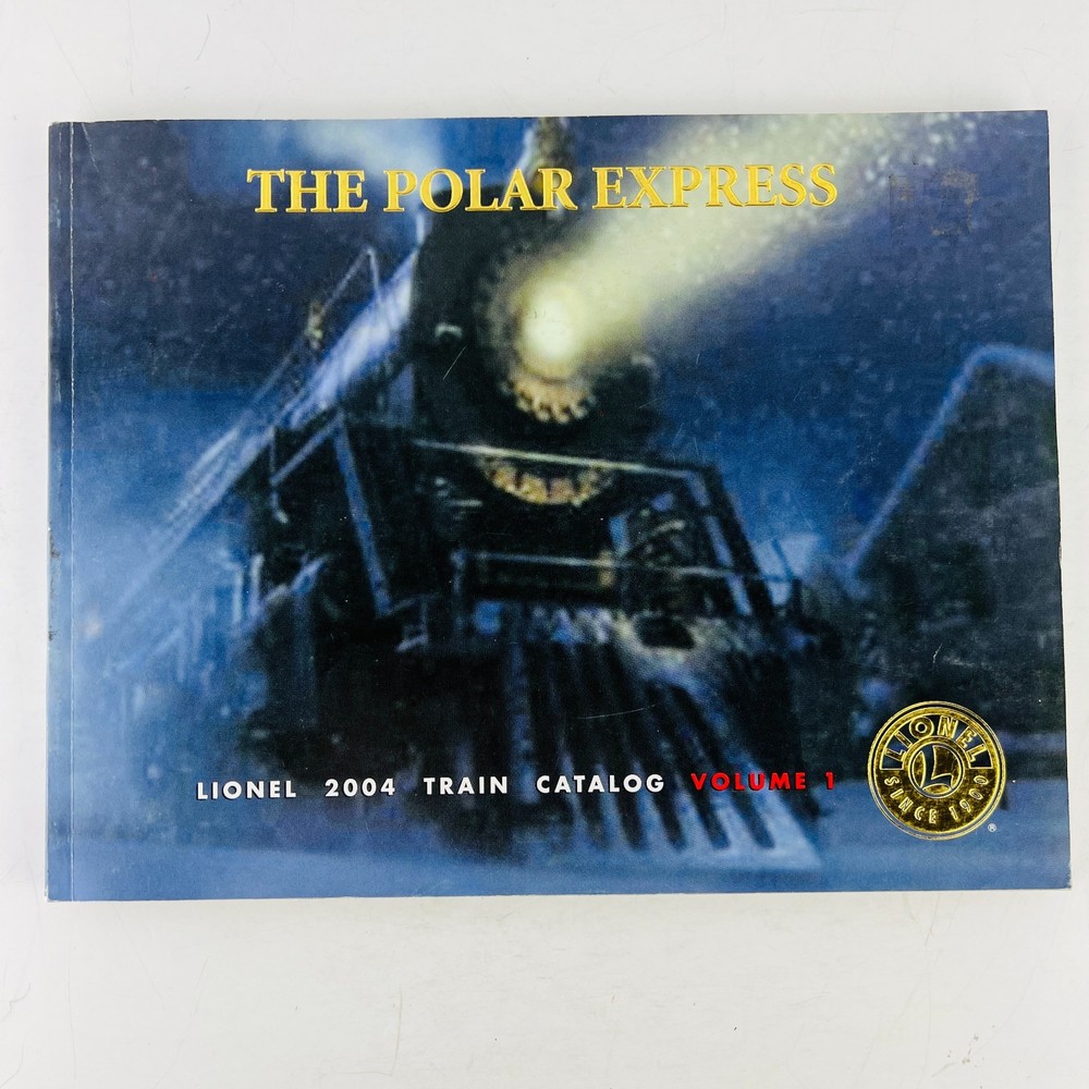 Lionel 2004 Train Catalog Volume 1 Polar Express Paperback