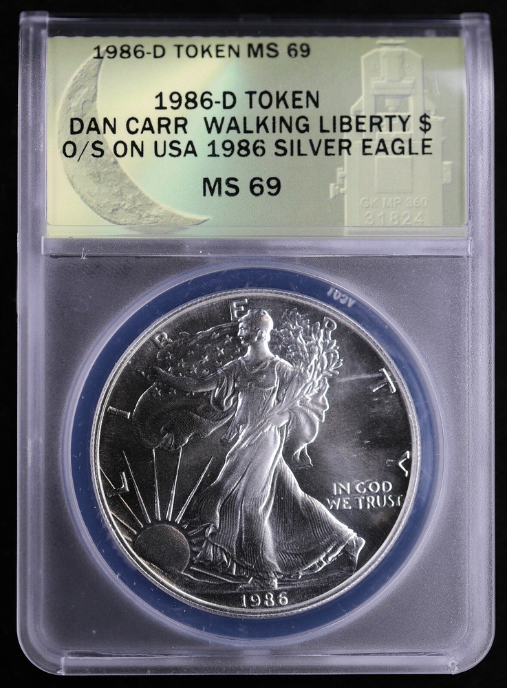 1986 D Token Dan Carr Walking Liberty $ O/S on USA Silver Eagle ANACS MS69