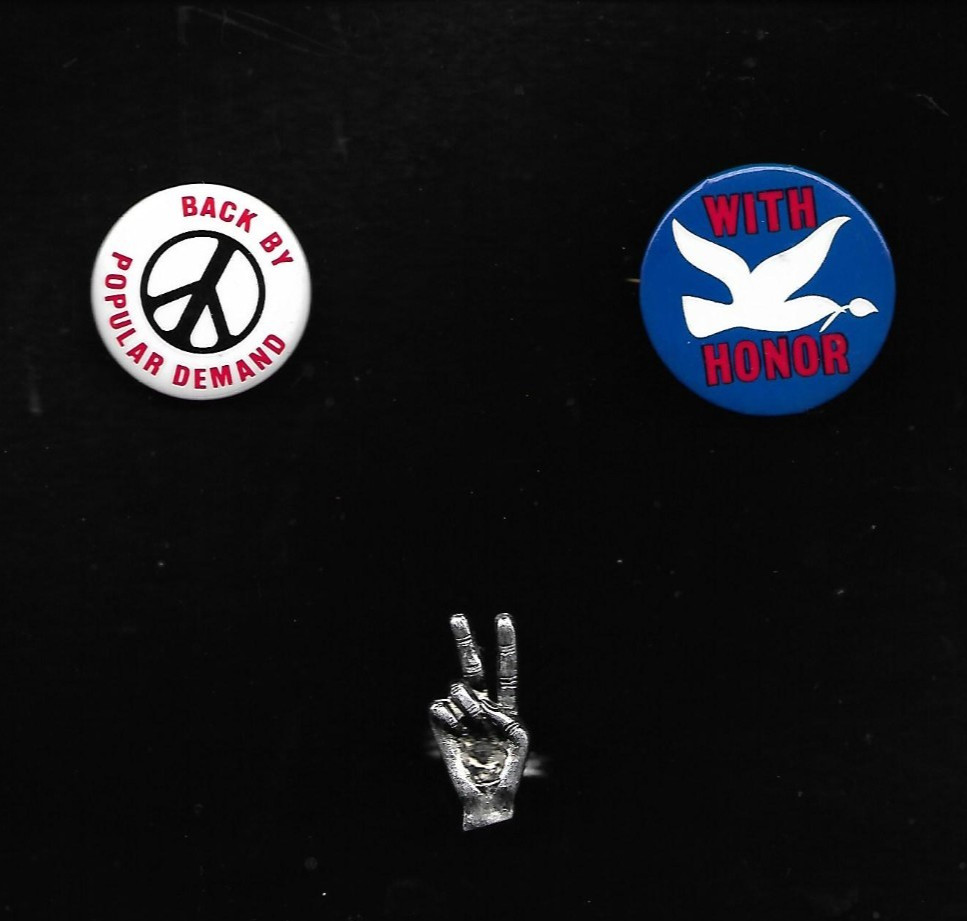 3 different 1960's-70's PEACE buttons: Back by Popular Demand, With Honor, ring