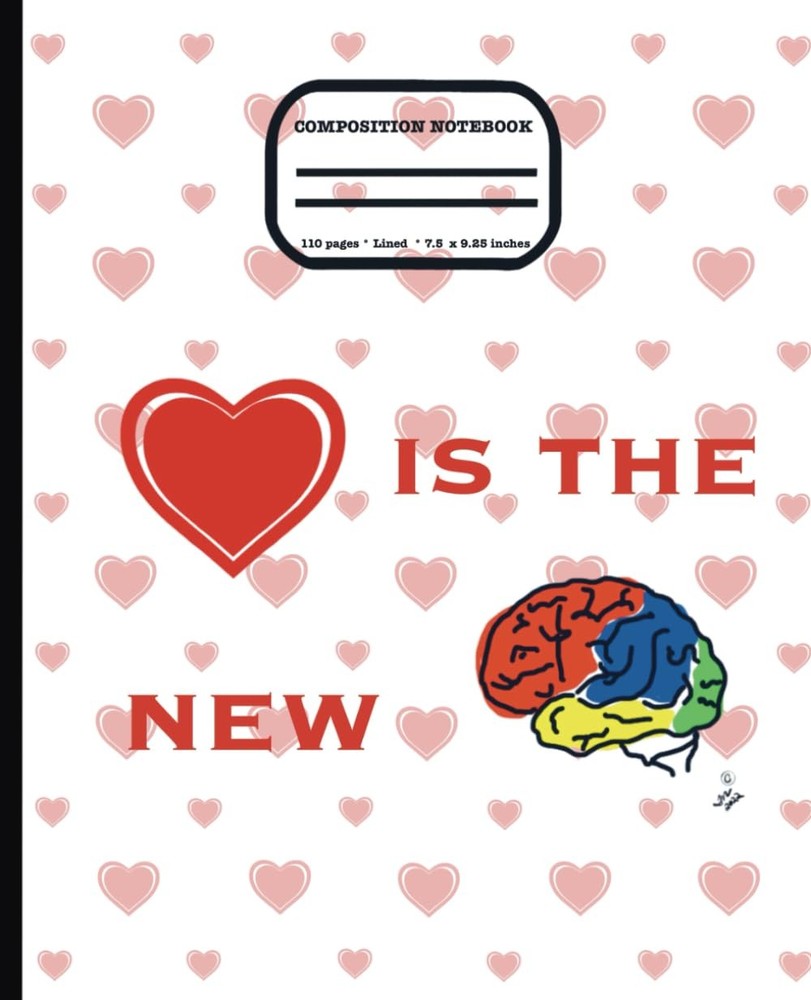 Composition Notebook: Heart Is The New Mind