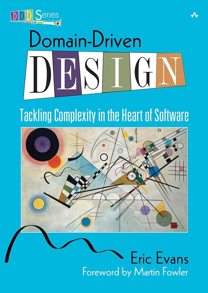 Domain-Driven Design : Tackling Complexity in the Heart of Software HC