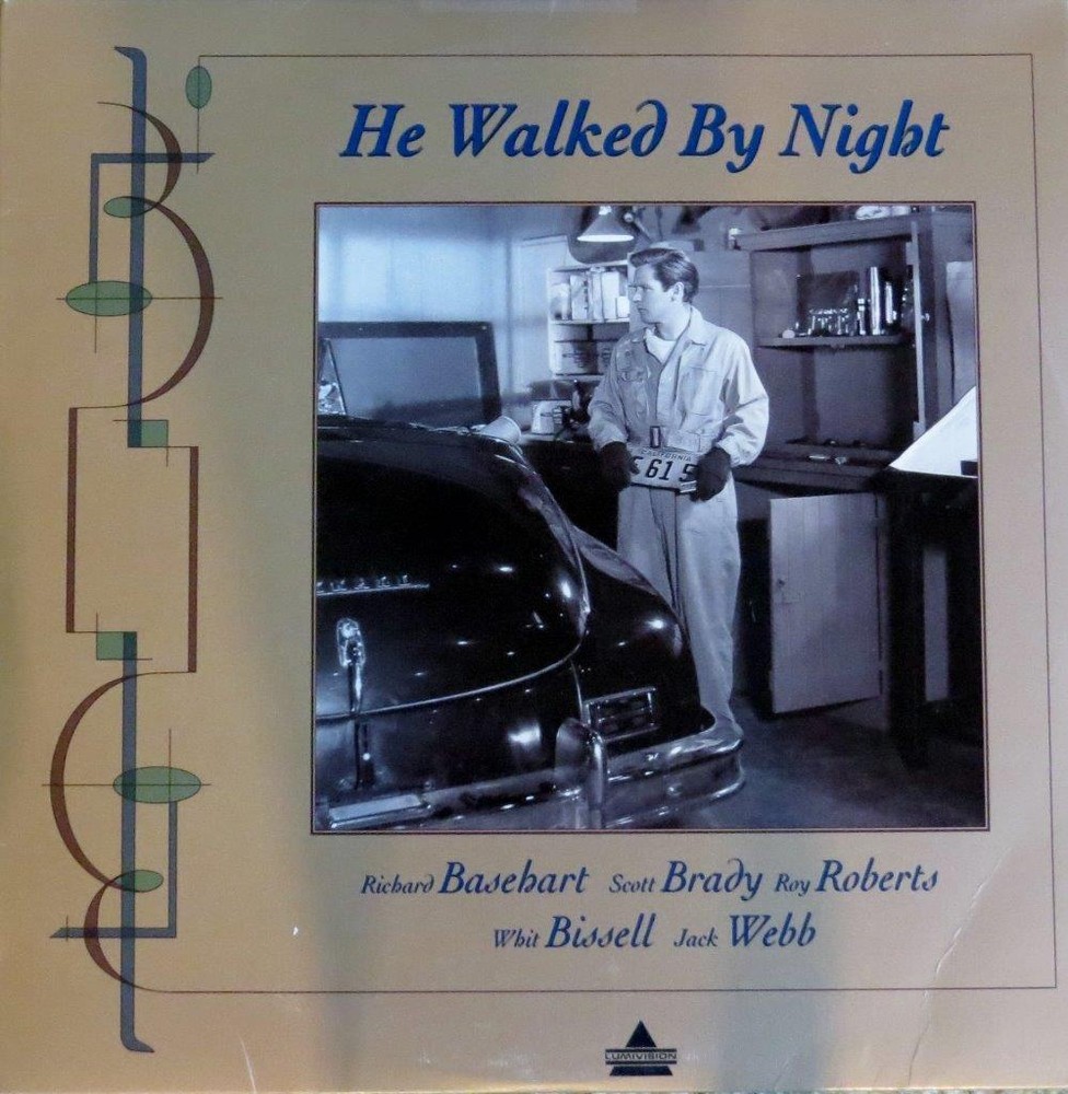 HE WALKED BY NIGHT  LASERDISC