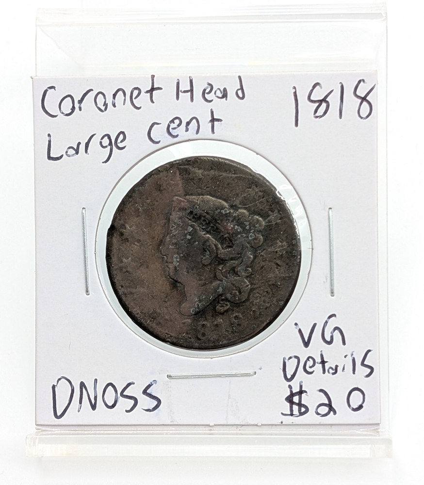1818- US Coronet Head Large Cent- VG Details