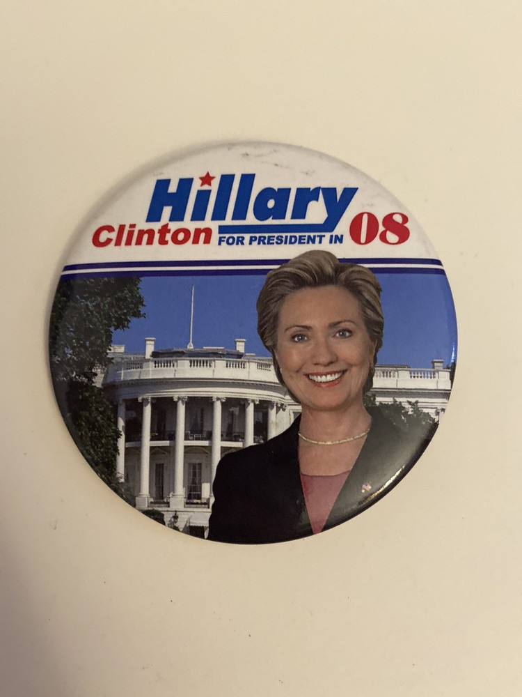 Hillary Clinton For President 08 Pin Back Button P93