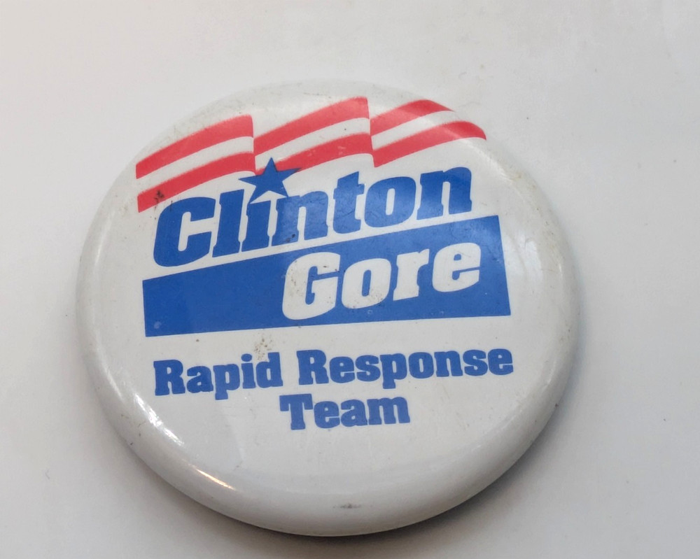 Clinton Gore Political Button Badge Pin "Rapid Response Team"