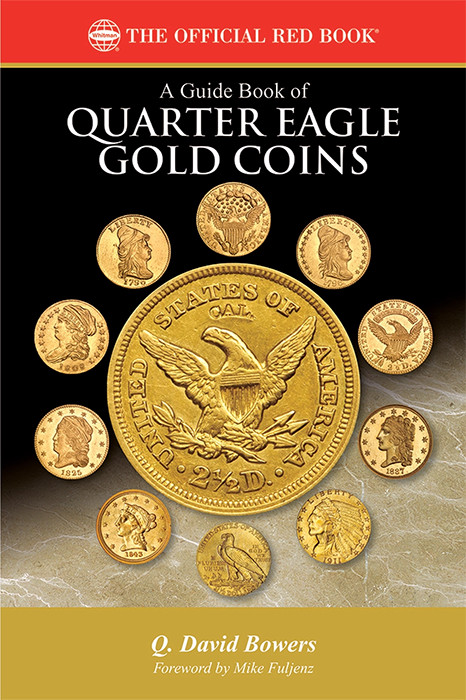 Guidebook of Quarter Eagle Gold Coins