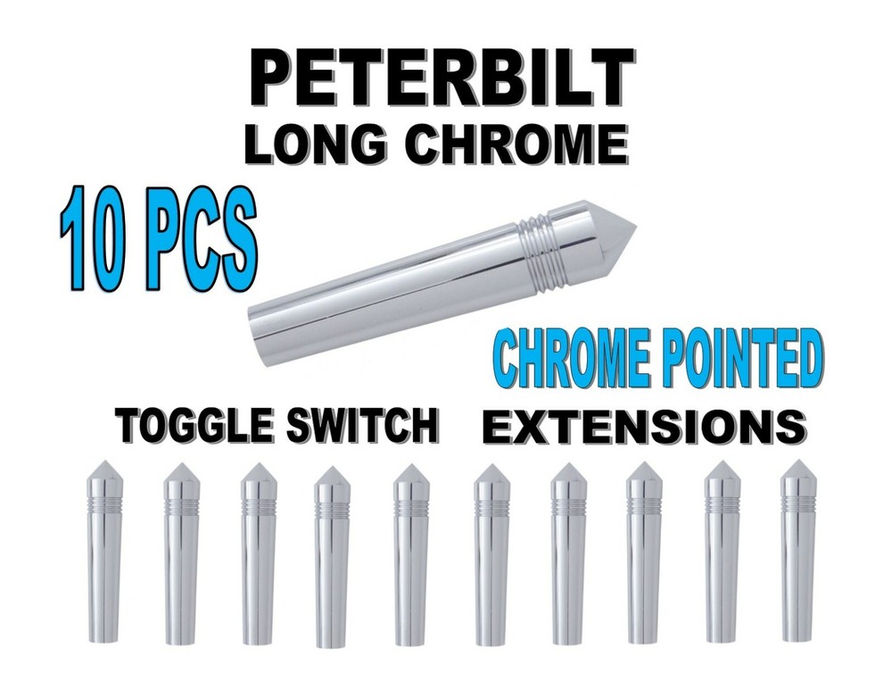 Peterbilt Long Chrome Toggle Switch Extensions - Pointed set of 10