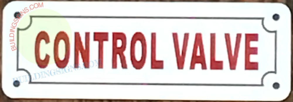 CONTROL VALVE SIGN (2X6 WHITE, ALUMINUM)