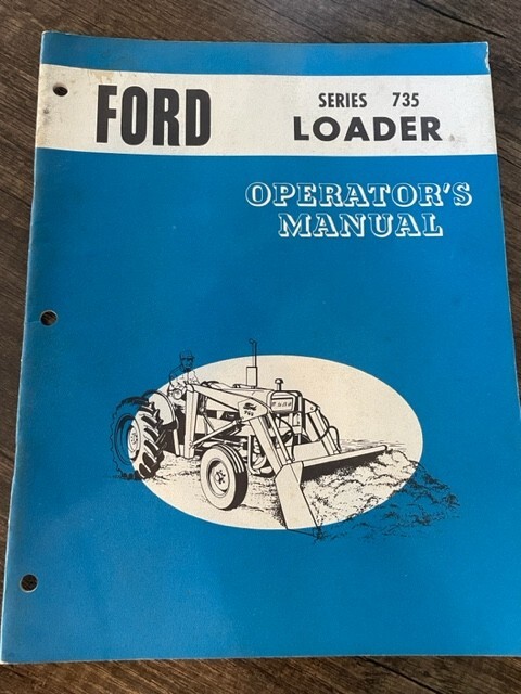 FORD Tractor~Series 735~ Farm Loader~Operator's Manual