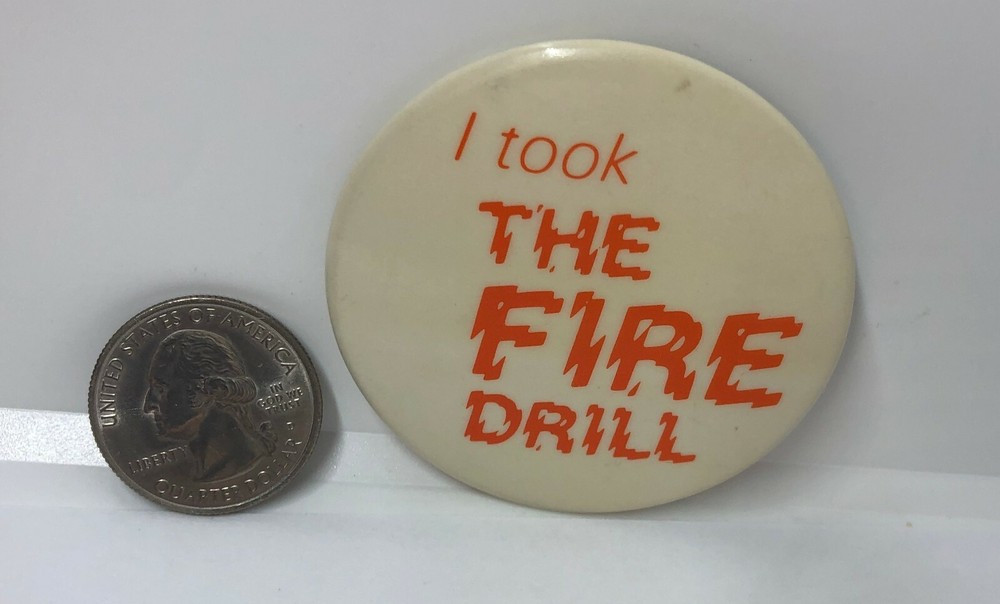 I Took The Fire Drill Pin