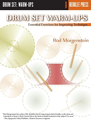 Drum Set Warm-Ups: Essential Exercises for Improving Tech... by Morgenstein, Rod