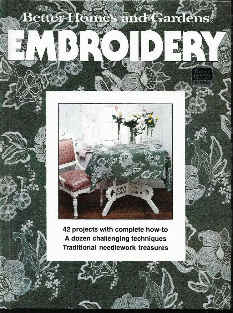 Better Homes & Gardens, Embroidery, 42- Projects, Copyright 1978