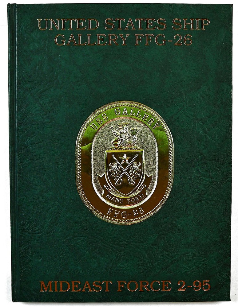 USS Gallery (FFG-26) 1995 Middle East Deployment Cruise Book
