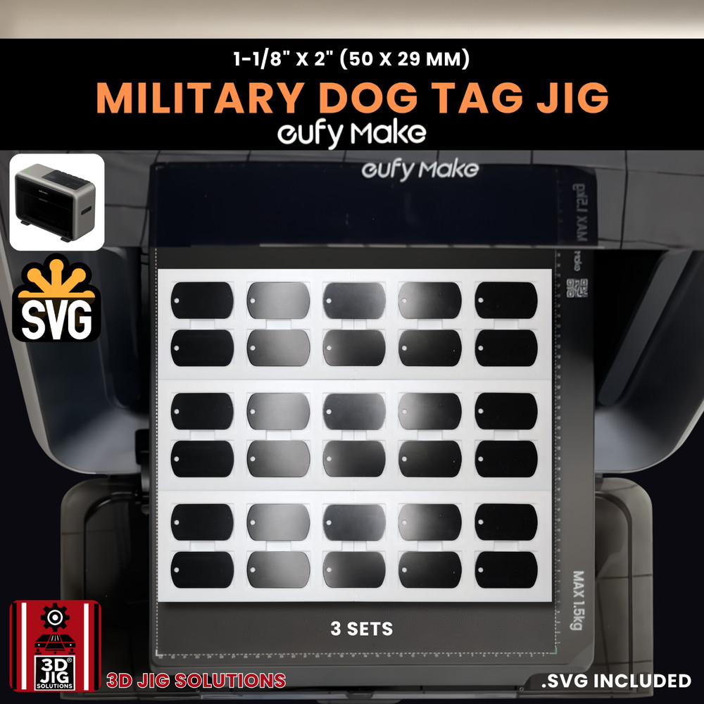 EufyMake E1 UV Printer Jig | Military & Pet Tag Template