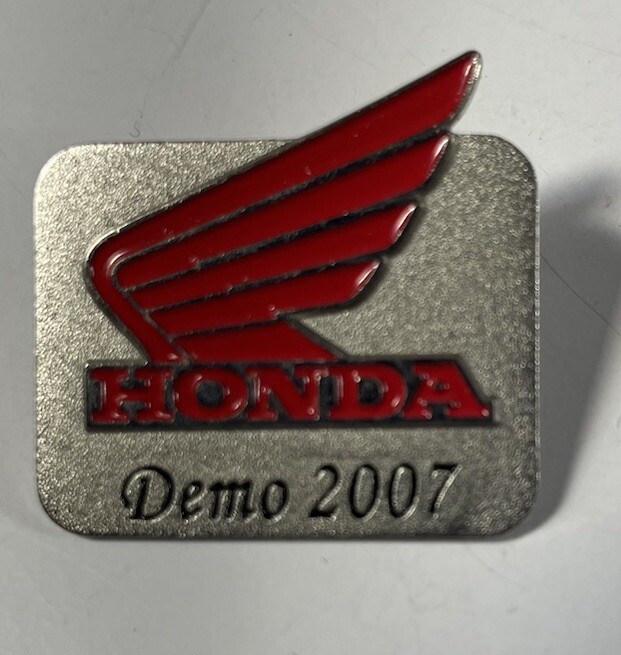 HONDA Demo 2007 MOTORCYCLE LAPEL HAT PIN