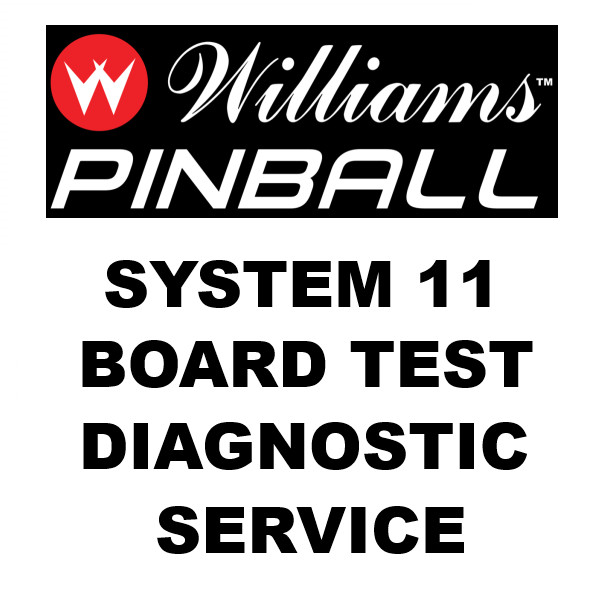 WILLIAMS SYSTEM 11 PINBALL Board Test DIAGNOSTIC Service
