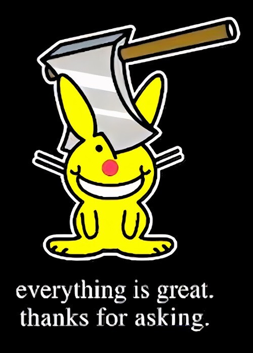 Happy Bunny Everything Is Great Thanks For Asking MAGNET