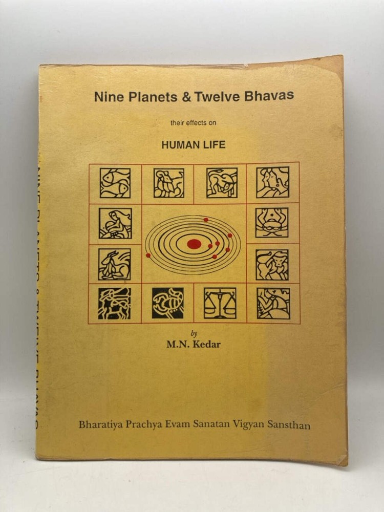 Nine Planets & Twelve Bhavas: Their Effects on Human Life