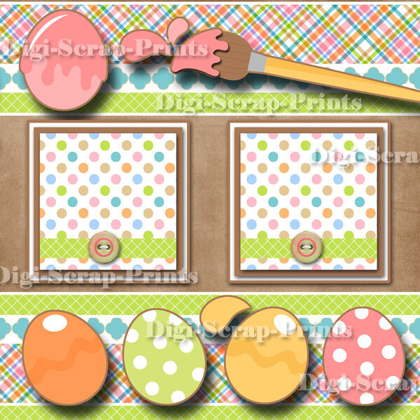 COLORING EGGS ~ 2 premade scrapbook pages paper piecing EASTER DIGISCRAP A0443