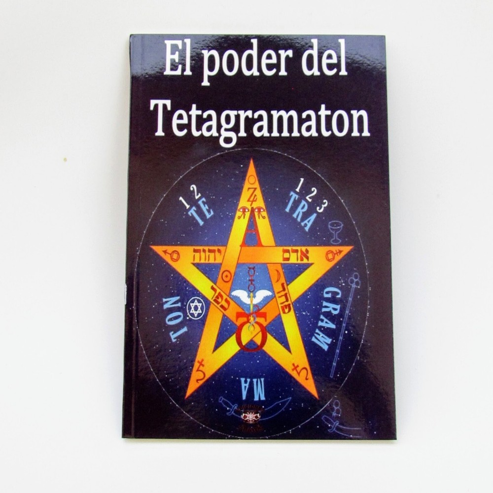 LIBRO EL PODER DEL TETRAGRAMMATON Enigmatico Simbolismos,Consagraciones