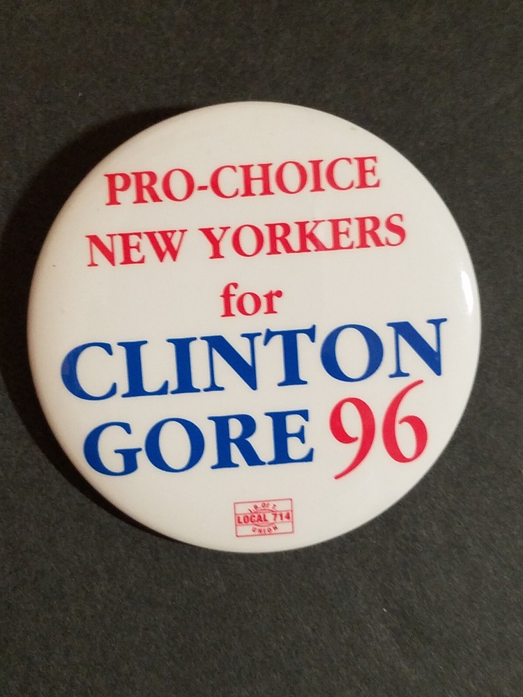 Pro-Choice New Yorkers for Clinton Gore  Pinback Button