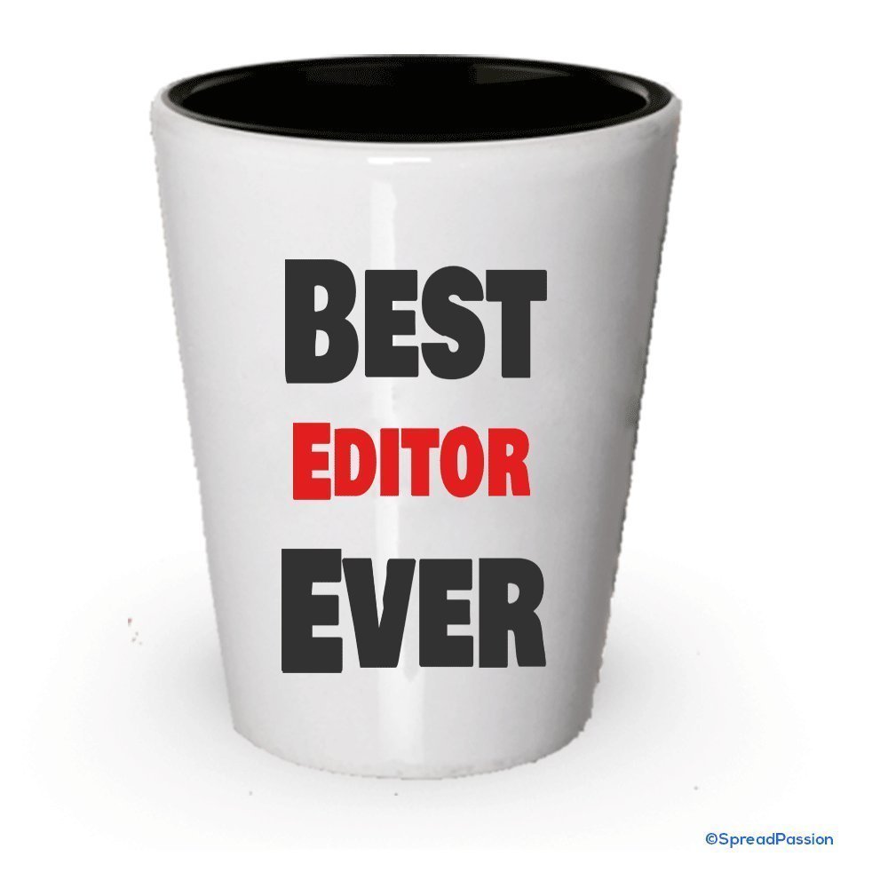 Best Editor Ever Shot Glass