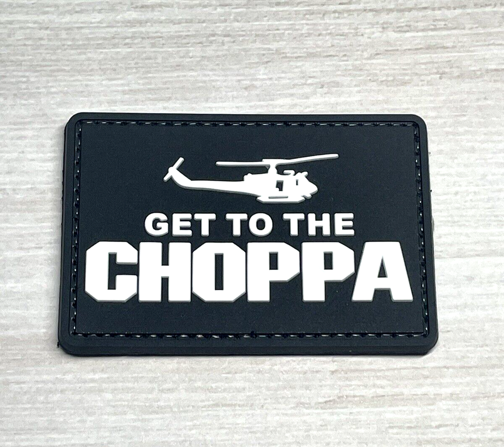 Get To The Choppa PVC Patch - Tactical Morale Patch - Hook Back Gun Patch