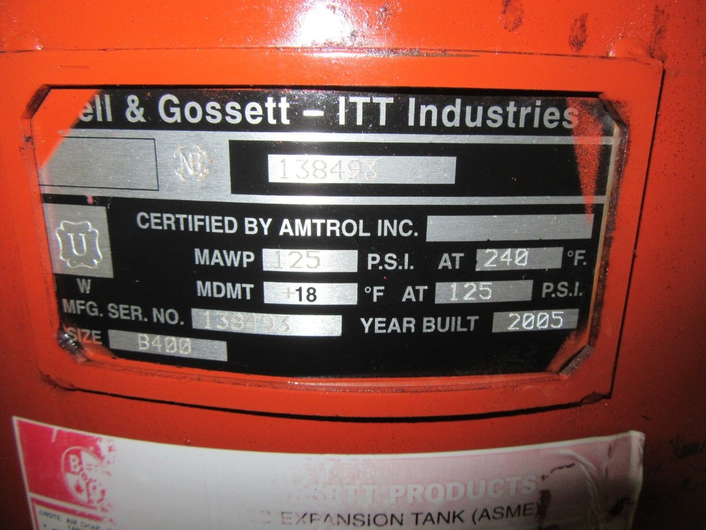 2005 BELL & GOSSETT - ITT INDUSTRIES B400 VERTICAL PRESSURIZED EXPANSION TANK