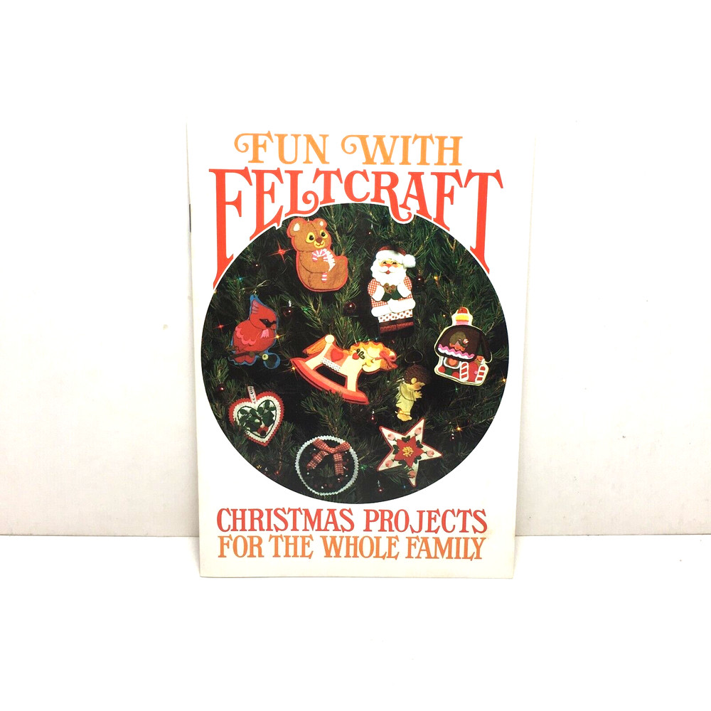 Fun With Feltcraft Christmas Projects by Current 1981 decorative instructions
