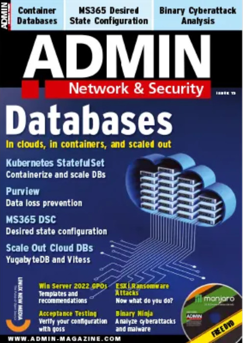 ADMIN MAGAZINE: NETWORK & SECURITY | ISS. 73 | DATABASES - FREE DVD