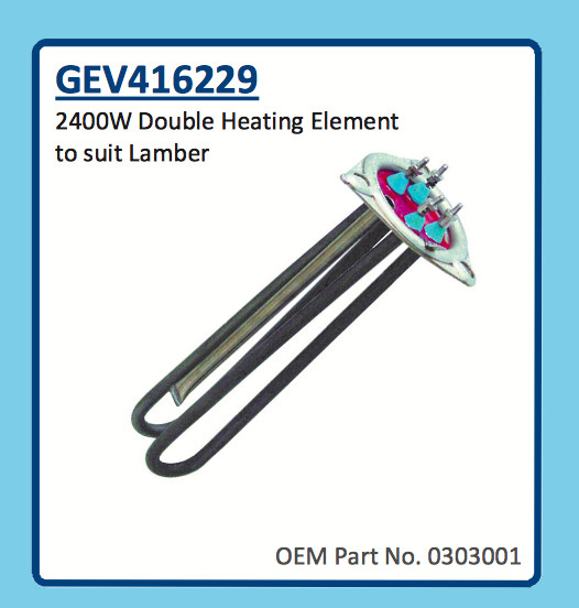 LAMBER DOUBLE HEATING ELEMENT 2400W GEV416229 0303001