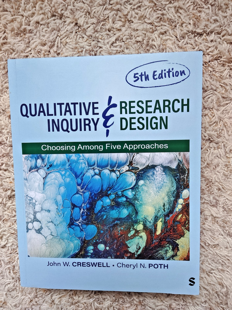 *Qualitative Inquiry and Research Design: Choosing Among Five Approaches