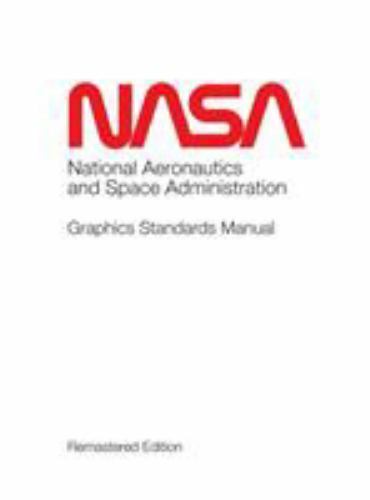 NASA Graphics Standards Manual Remastered Edition (Hardback or Cased Book)