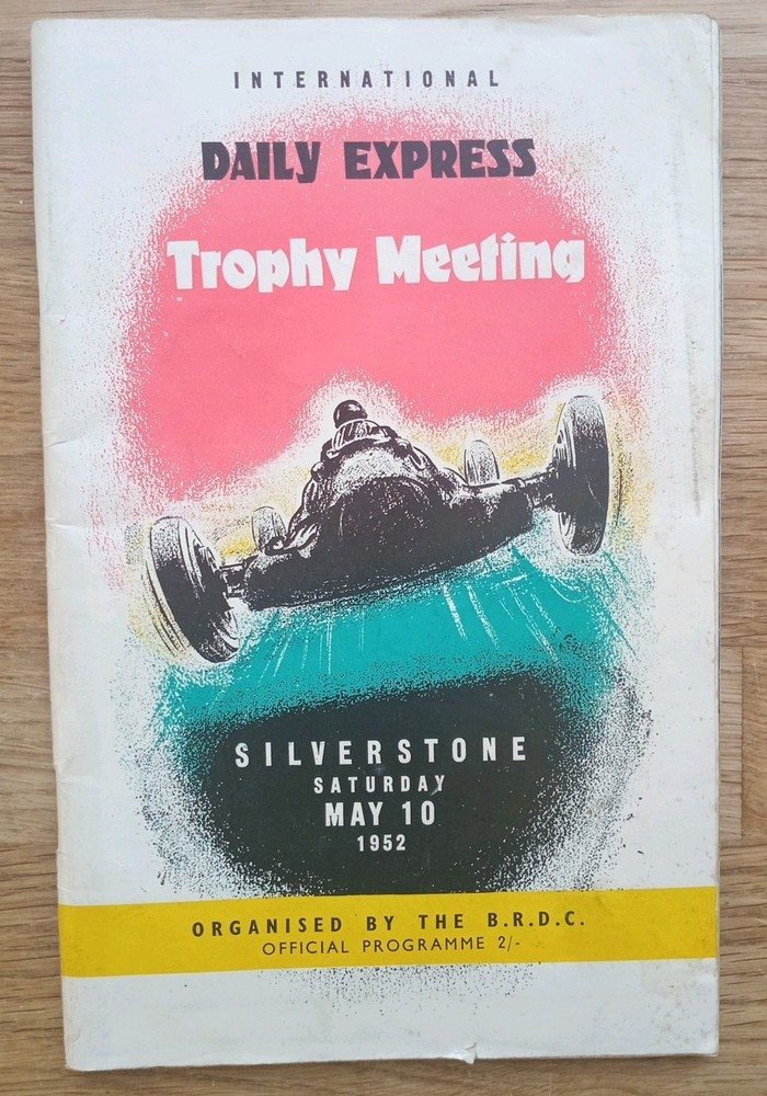 International Trophy Meeting Motor Racing Silverstone May 1952 Programme BRDC