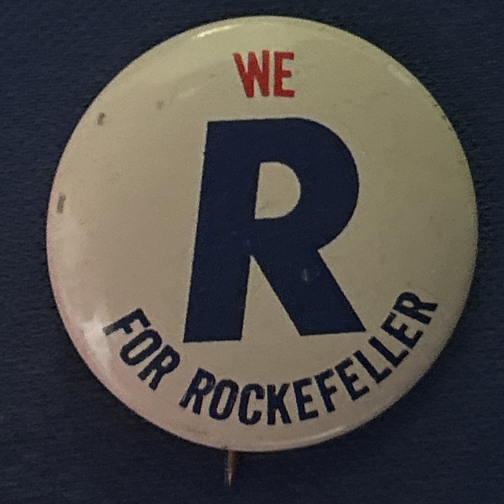 We R For Rockefeller  1” pinback button pin
