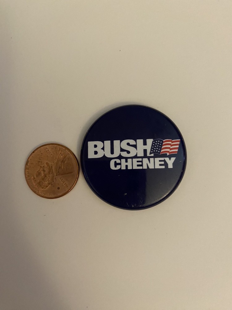 Bush Cheney Pin Back Button P62