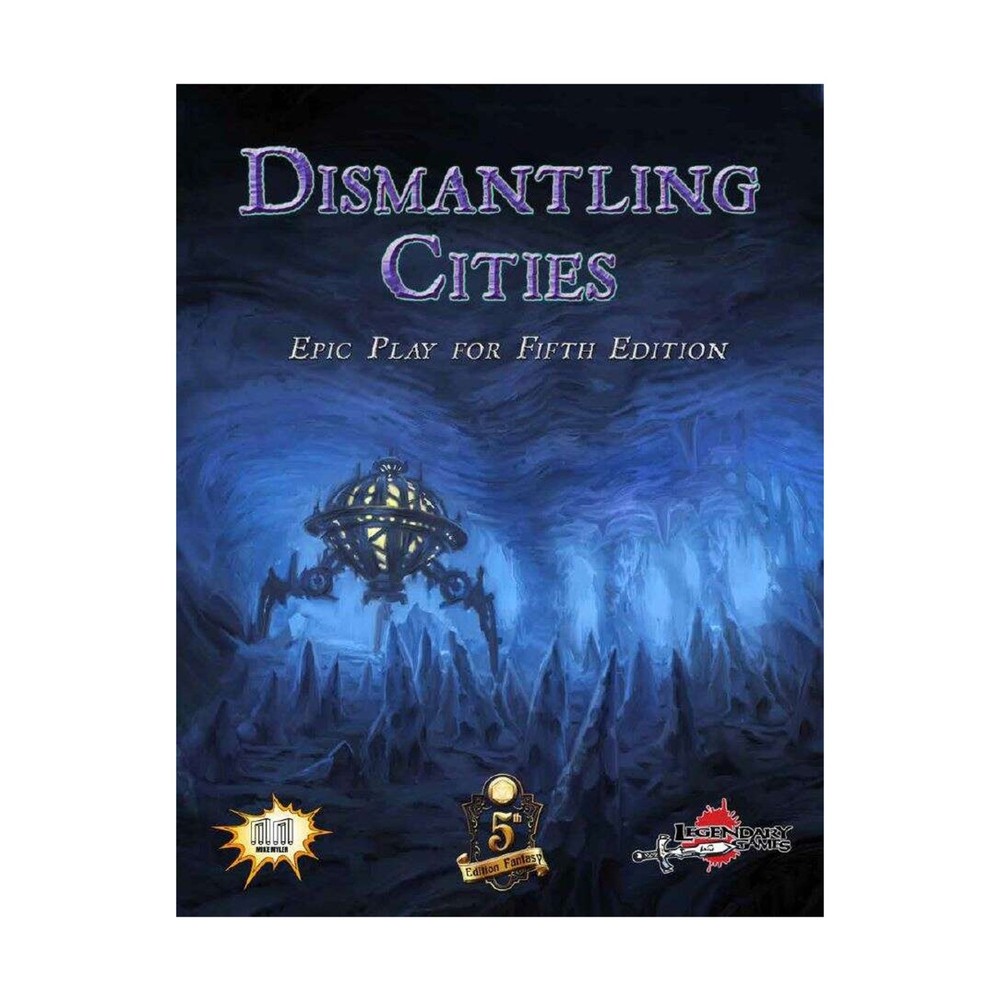 Legendary D&D 5e Module Dismantling Cities New