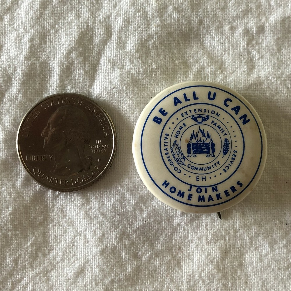 Join Home Makers Be All U Can Co-op Extension Vintage Pinback Button #37476