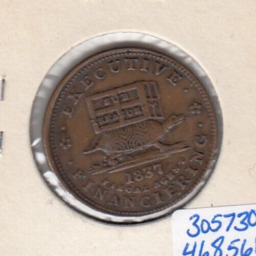 1837 Executive Financiers Hard Times Token