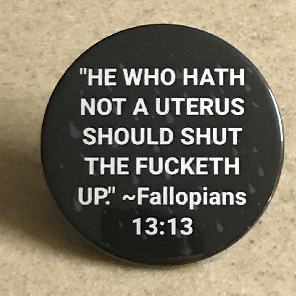 Pro-Choice Pin-Back Button 2 1/4 inch SHIPS FREE
