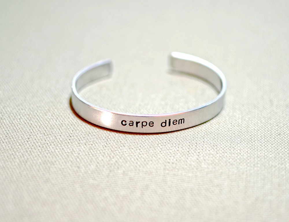 Carpe diem aluminum cuff