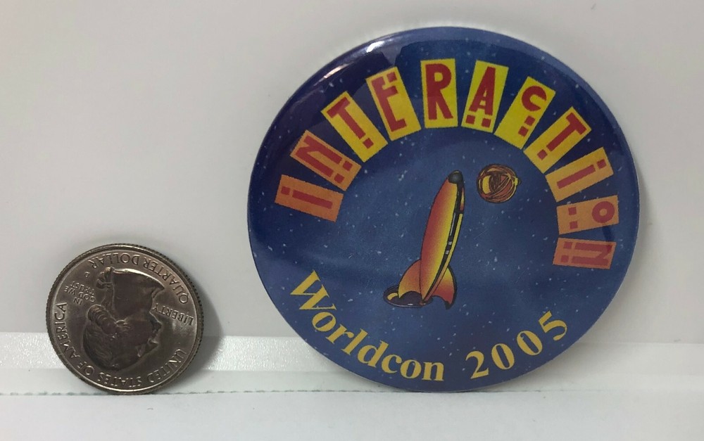 Interaction Worldcon 2005 Advertising Pin